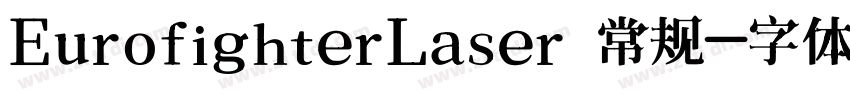EurofighterLaser 常规字体转换